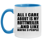 All I Care About Is My Rottweiler - 11oz Accent Mug Blue