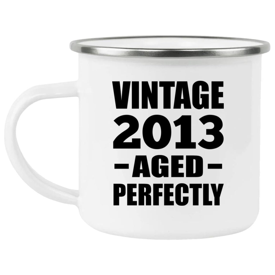 11th Birthday Vintage 2013 Aged Perfectly - 12oz Camping Mug