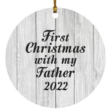 First Christmas With My Father 2022 - Circle Ornament F