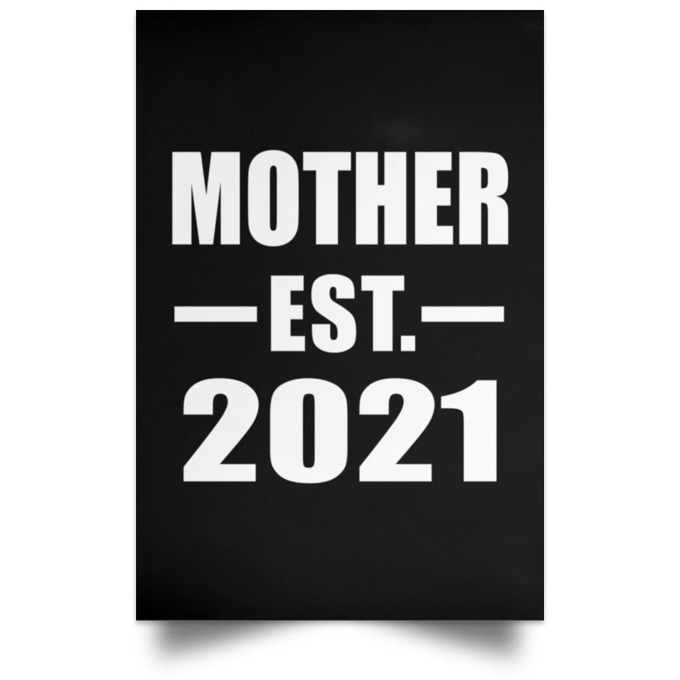 Mother Established EST. 2021 - Poster Portrait