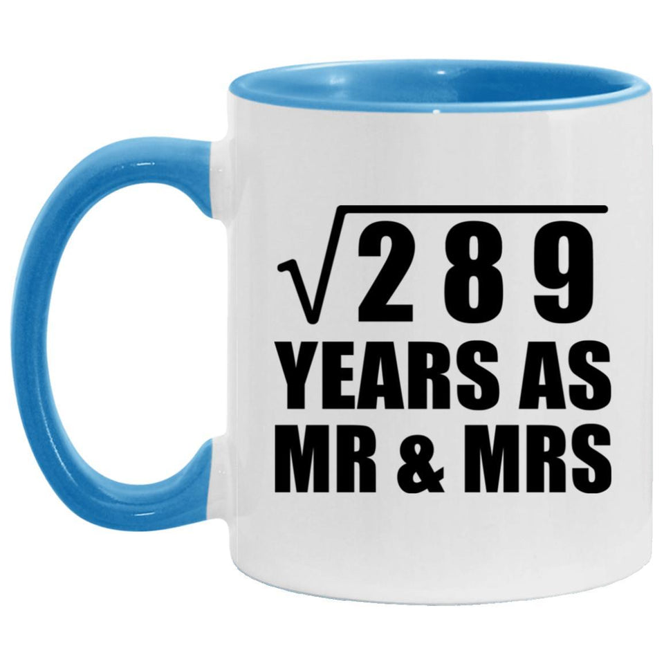 17th Anniversary Square Root of 289 Years As Mr & Mrs - 11oz Accent Mug Blue