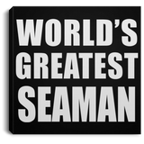 World's Greatest Seaman - Canvas Square