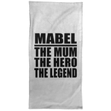 Mabel The Mum The Hero The Legend - Hand Towel