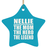 Nellie The Mom The Hero The Legend - Star Ornament