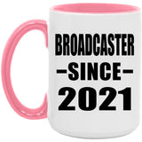 Broadcaster Since 2021 - 15oz Accent Mug Pink