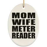 Mom Wife Meter Reader - Oval Ornament
