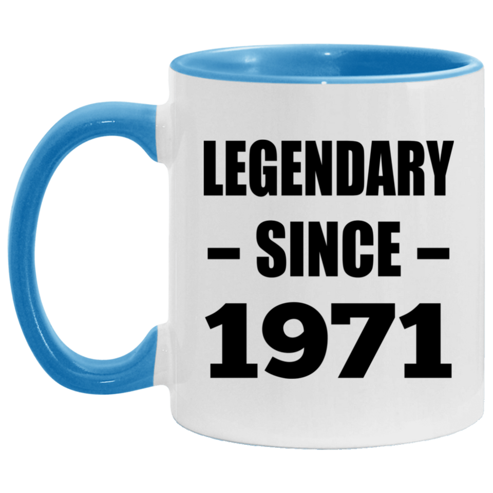 53rd Birthday Legendary Since 1971 - 11oz Accent Mug Blue