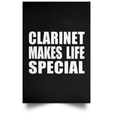 Clarinet Makes Life Special - Poster Portrait