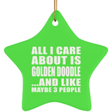 All I Care About Is Golden Doodle - Star Ornament