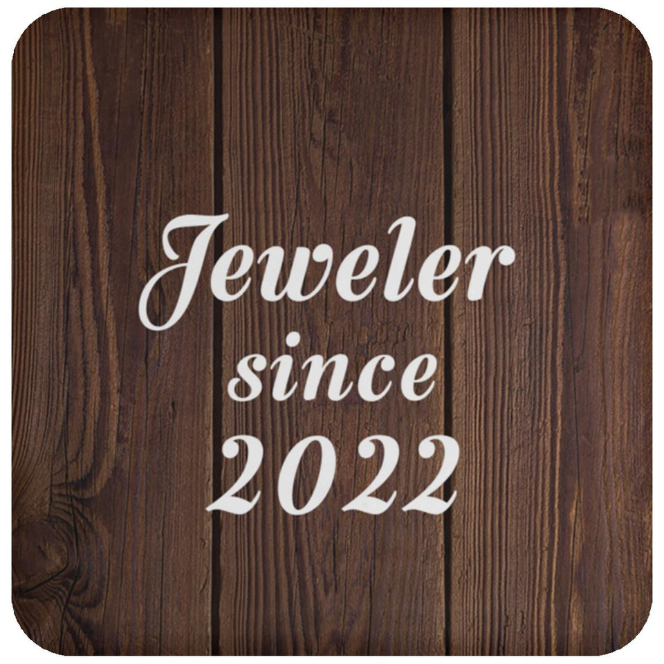 Jeweler Since 2022 - Drink Coaster D