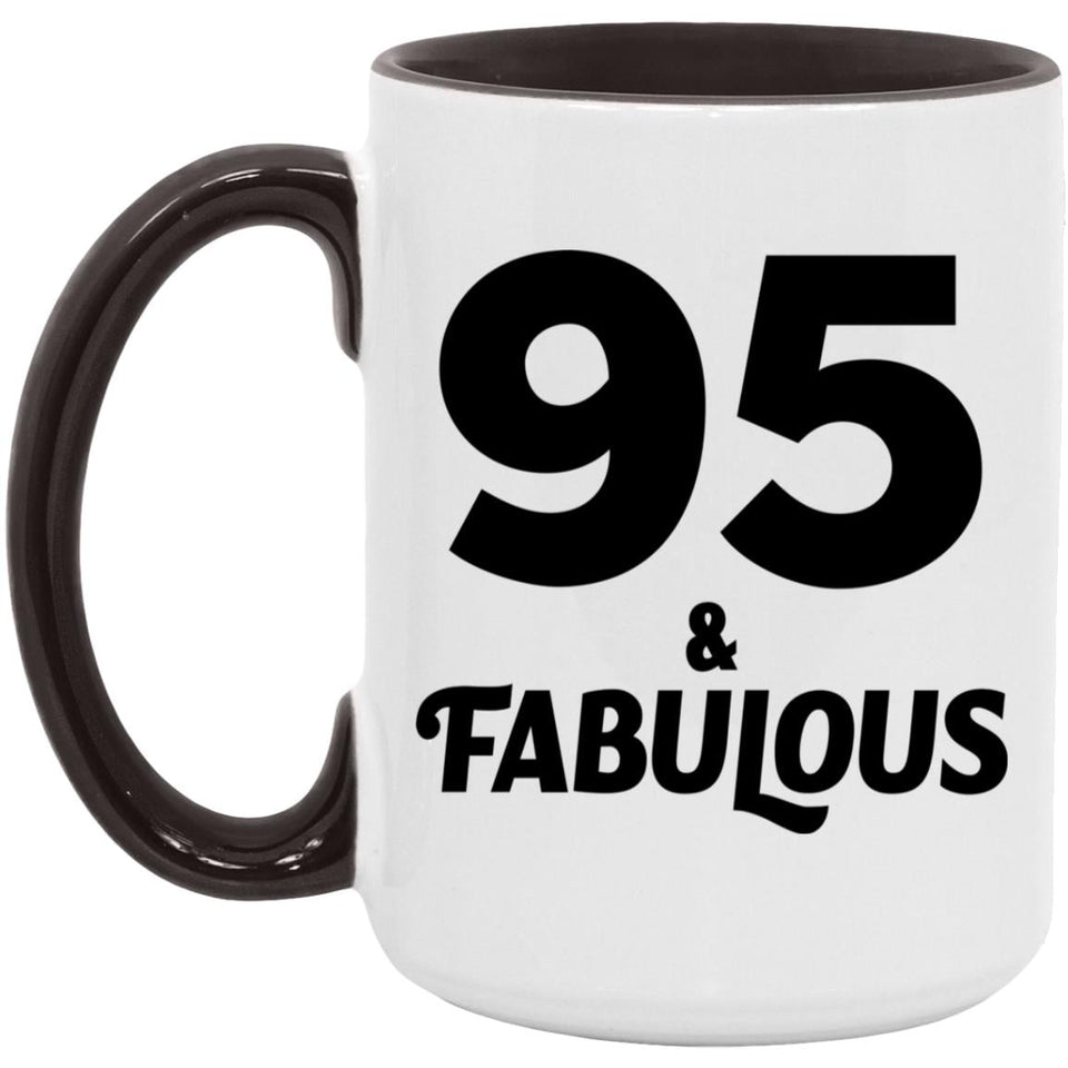 95th Birthday 95 & Fabulous - 15oz Accent Mug Black