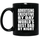 Advertising Executive By Day World's Best Dad By Night - 11 Oz Coffee Mug Black