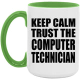 Keep Calm and Trust The Computer Technician - 15oz Accent Mug Green