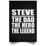 Steve The Dad The Hero The Legend - Poster Portrait