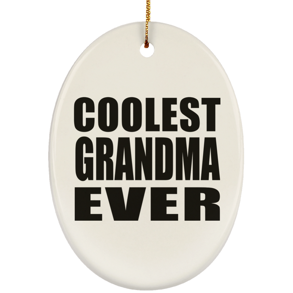 Coolest Grandma Ever - Oval Ornament