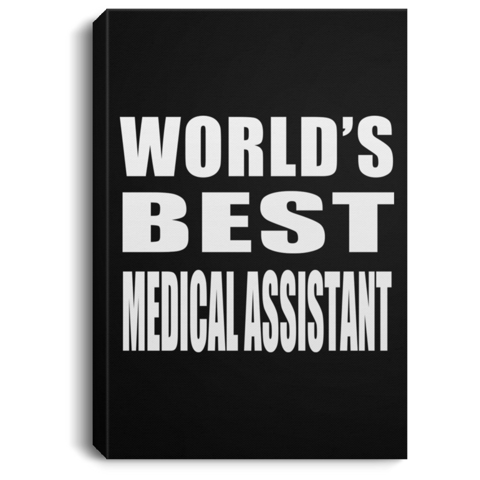 World's Best Medical Assistant - Canvas Portrait
