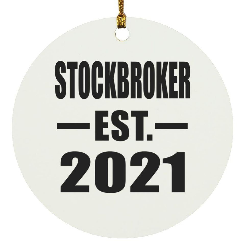 Stockbroker Established EST. 2021 - Circle Ornament
