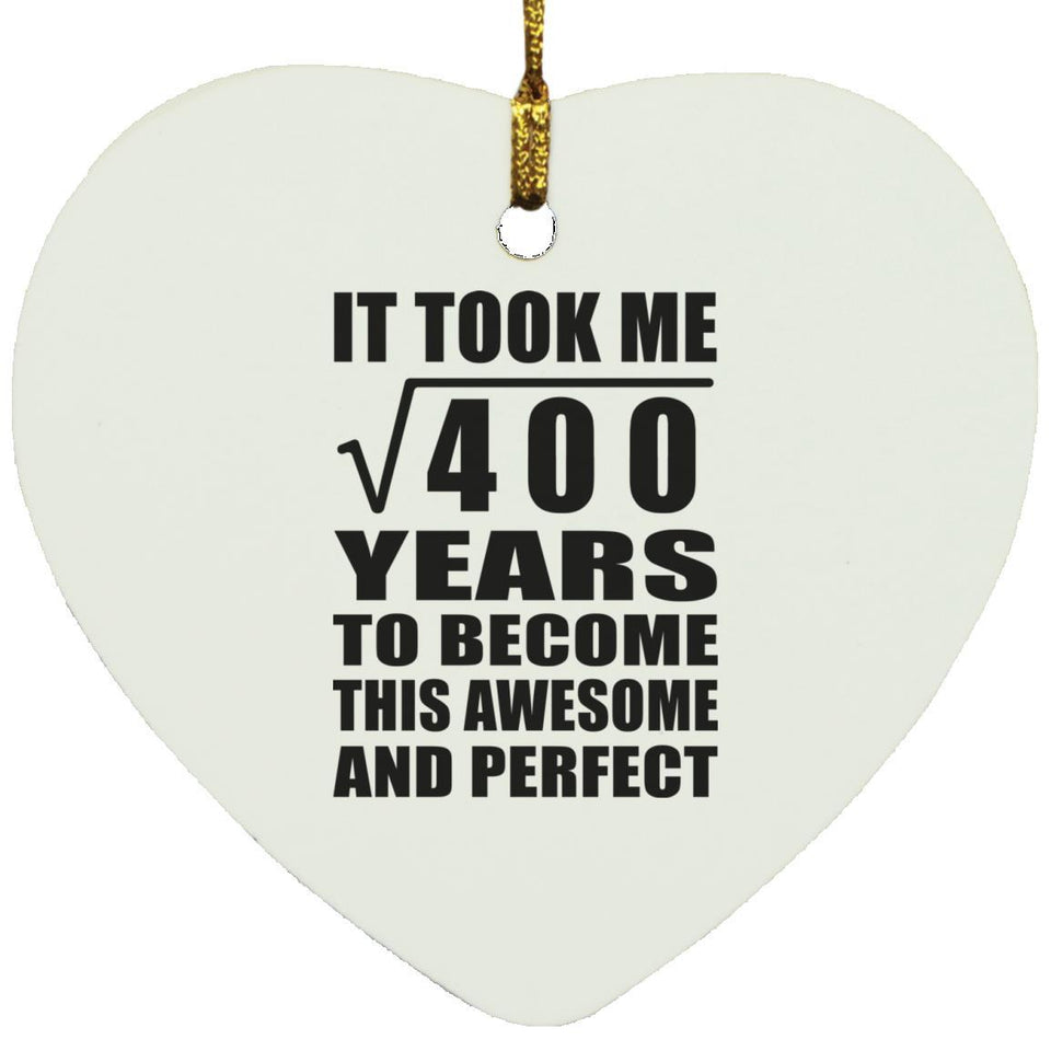 20th Birthday Took Square Root of 400 Years To Awesome - Heart Ornament