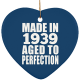 85th Birthday Made In 1939 Aged to Perfection - Heart Ornament