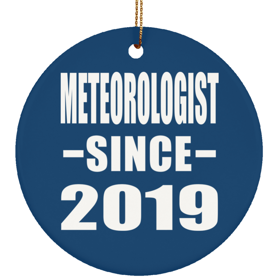 Meteorologist Since 2019 - Circle Ornament