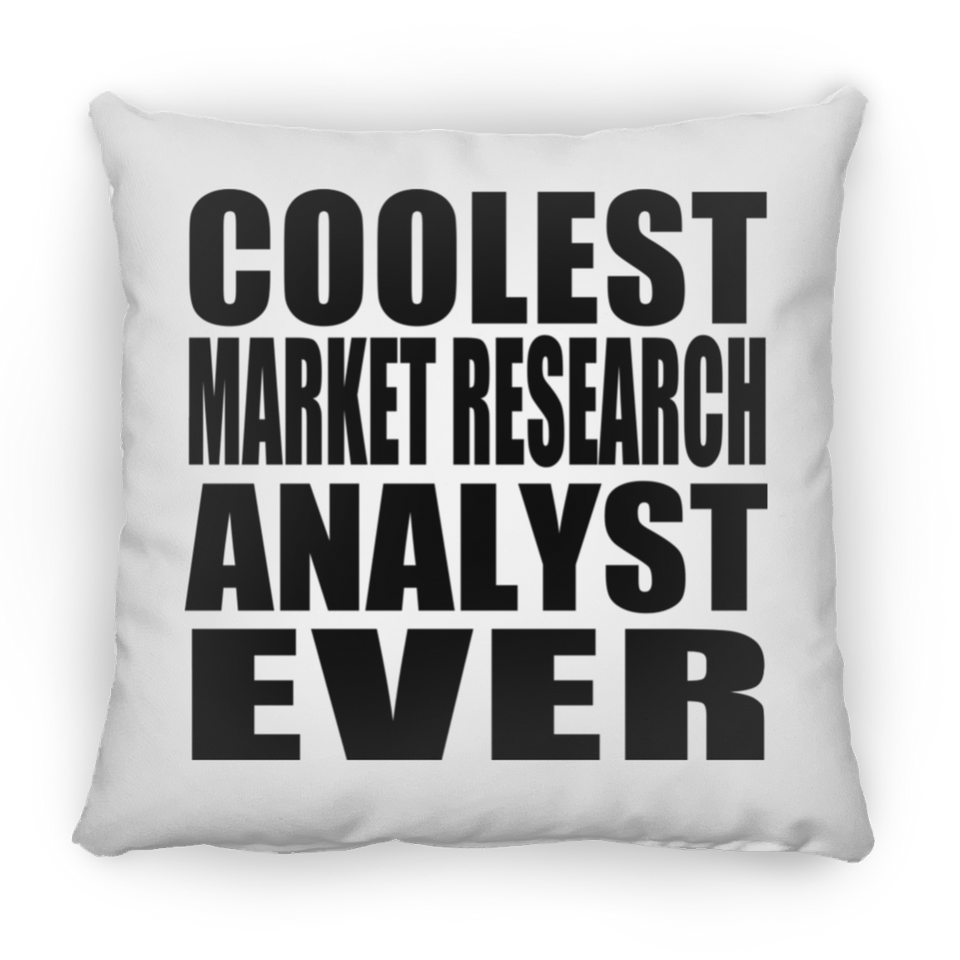 Coolest Market Research Analyst Ever - Throw Pillow