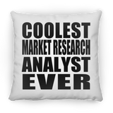 Coolest Market Research Analyst Ever - Throw Pillow