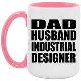 Dad Husband Industrial Designer - 15oz Accent Mug Pink