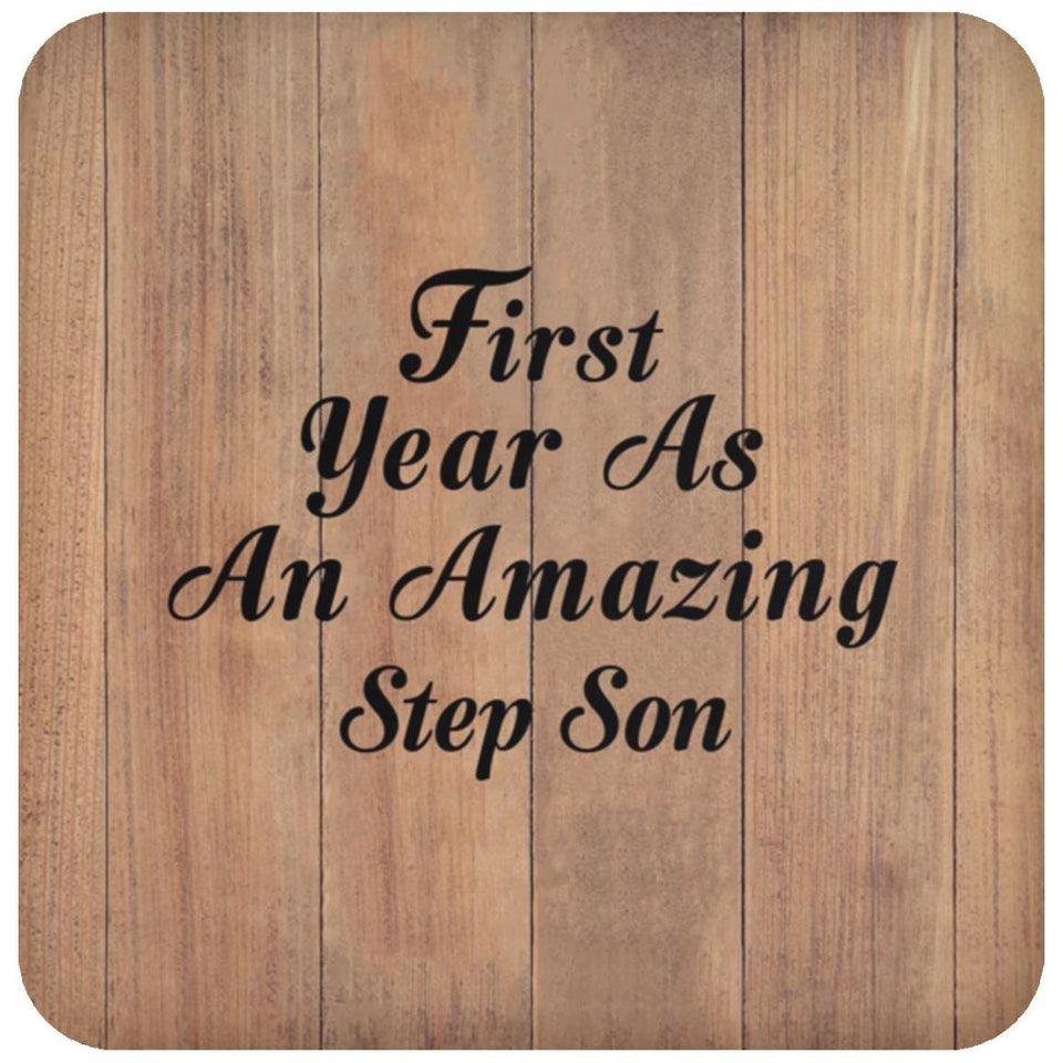 First Year As An Amazing Step Son - Drink Coaster C