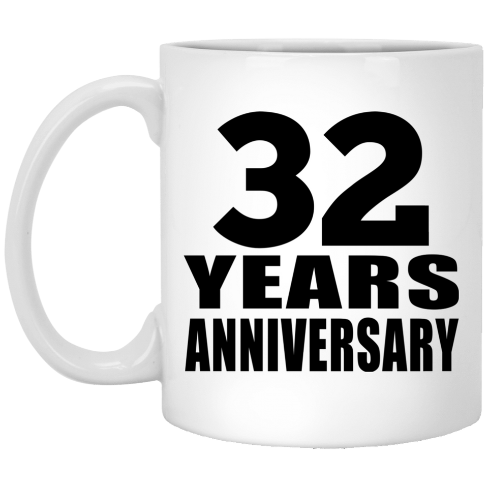 32nd Anniversary 32 Years - 11 Oz Coffee Mug