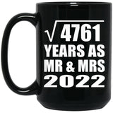69th Anniversary Square Root of 4761 Years As Mr & Mrs 2022 - 15oz Coffee Mug Black