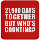 60th Anniversary 21,900 Days Together But Who's Counting - Drink Coaster