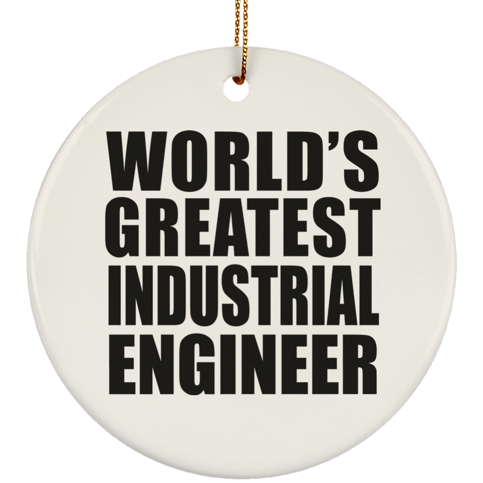 World's Greatest Industrial Engineer - Circle Ornament