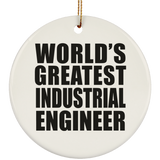 World's Greatest Industrial Engineer - Circle Ornament
