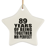 89th Anniversary 89 Years Of Being Mr Perfect - Star Ornament