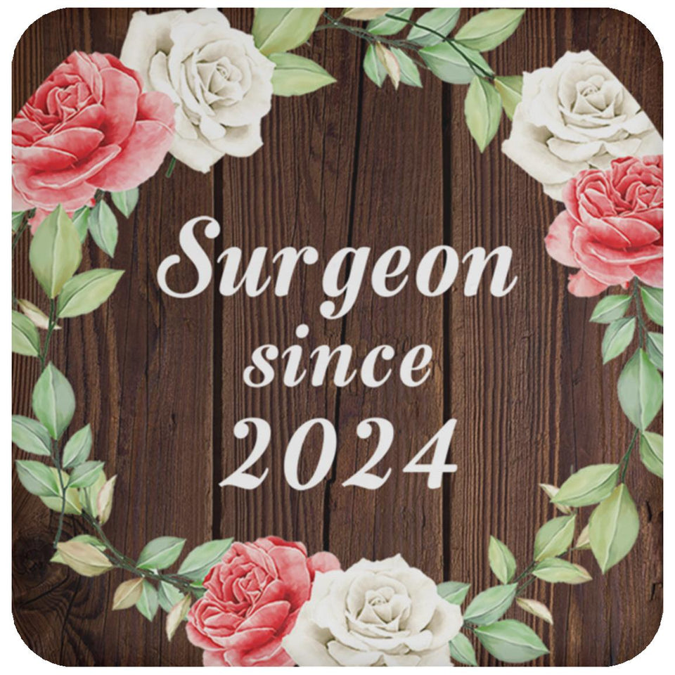 Surgeon Since 2024 - Drink Coaster A