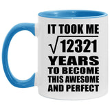 111th Birthday Took Square Root of 12321 Years To Awesome - 11oz Accent Mug Blue