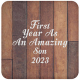 First Year As An Amazing Son 2023 - Drink Coaster E