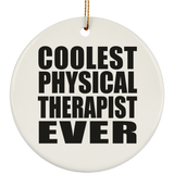 Coolest Physical Therapist Ever - Circle Ornament