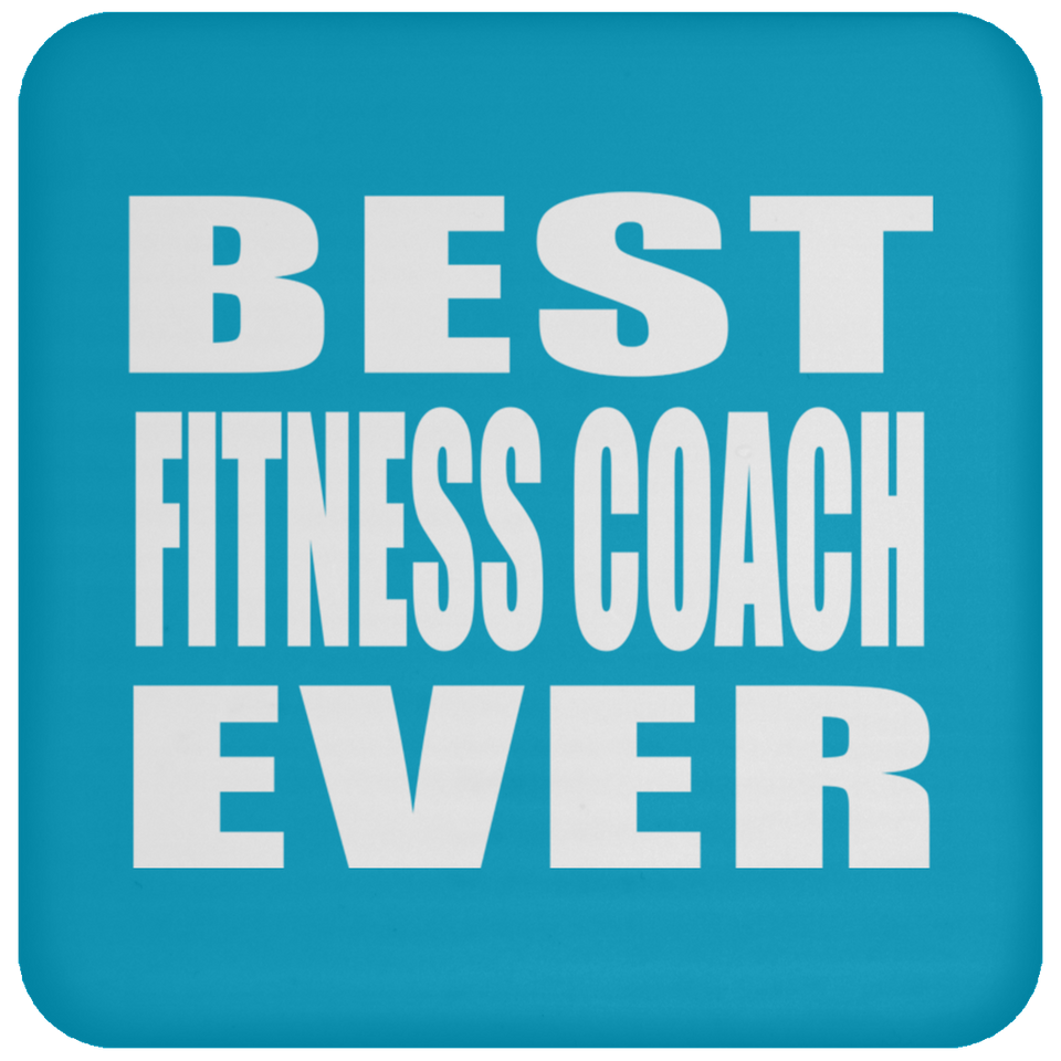 Best Fitness Coach Ever - Drink Coaster