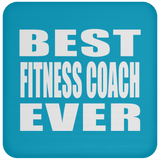 Best Fitness Coach Ever - Drink Coaster