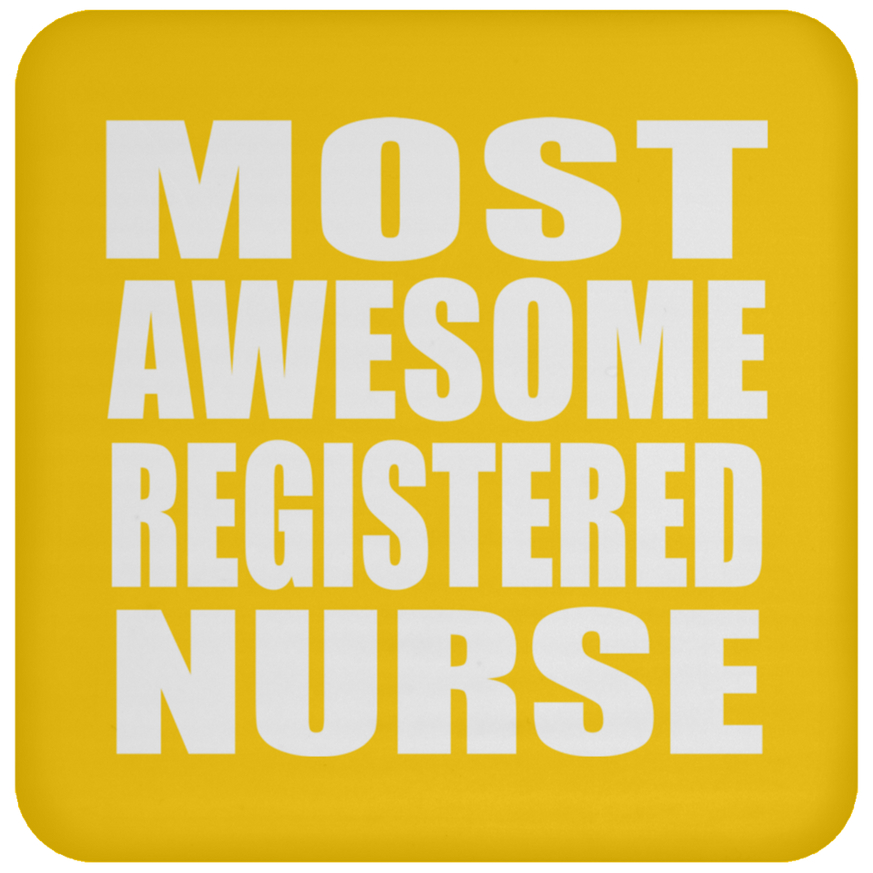Most Awesome Registered Nurse - Drink Coaster