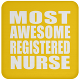 Most Awesome Registered Nurse - Drink Coaster