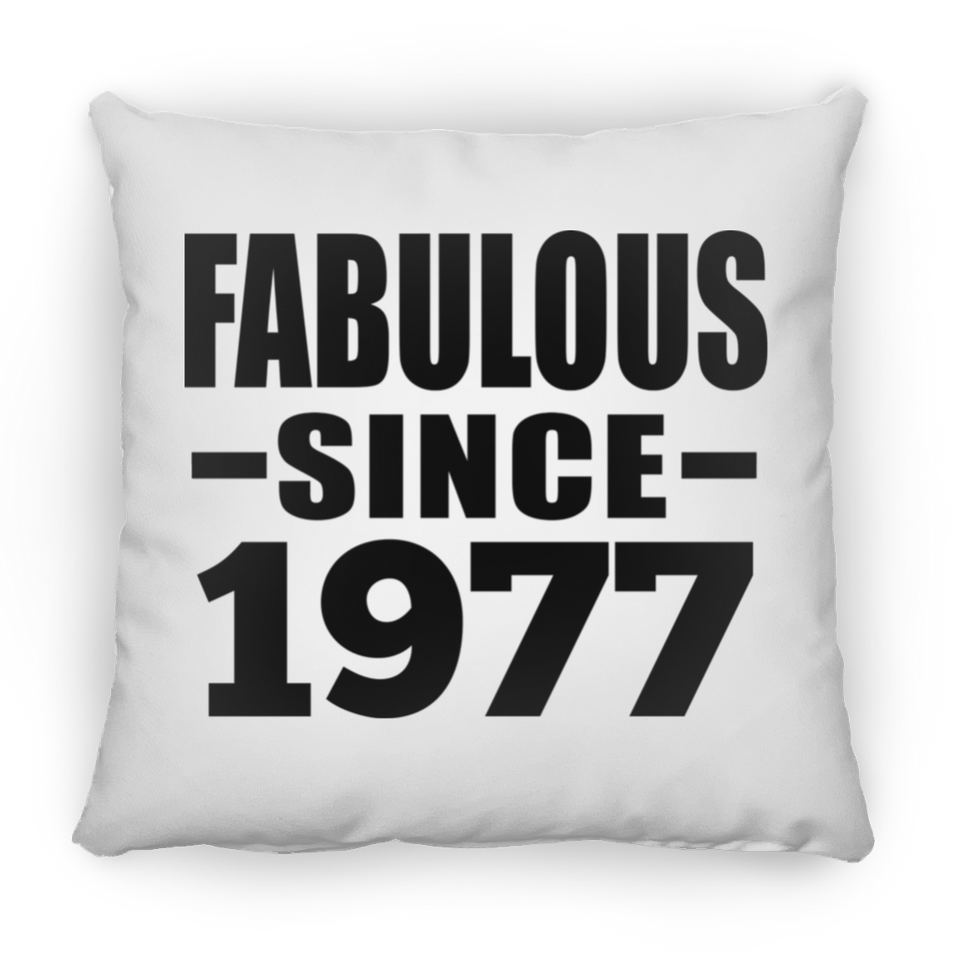 47th Birthday Fabulous Since 1977 - Throw Pillow