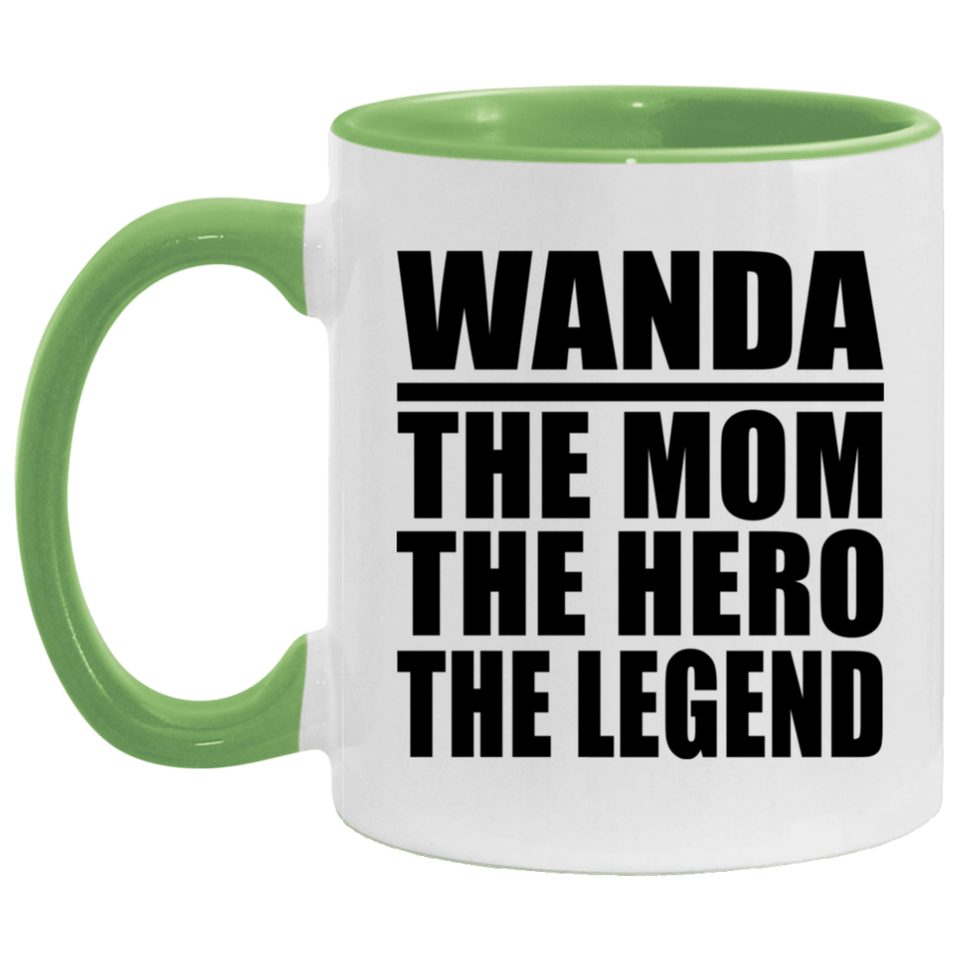 Wanda The Mom The Hero The Legend - 11oz Accent Mug Green