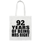 92nd Anniversary 92 Years Of Being Mrs Right - Tote Bag White