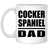 Cocker Spaniel Dad - 11oz Coffee Mug