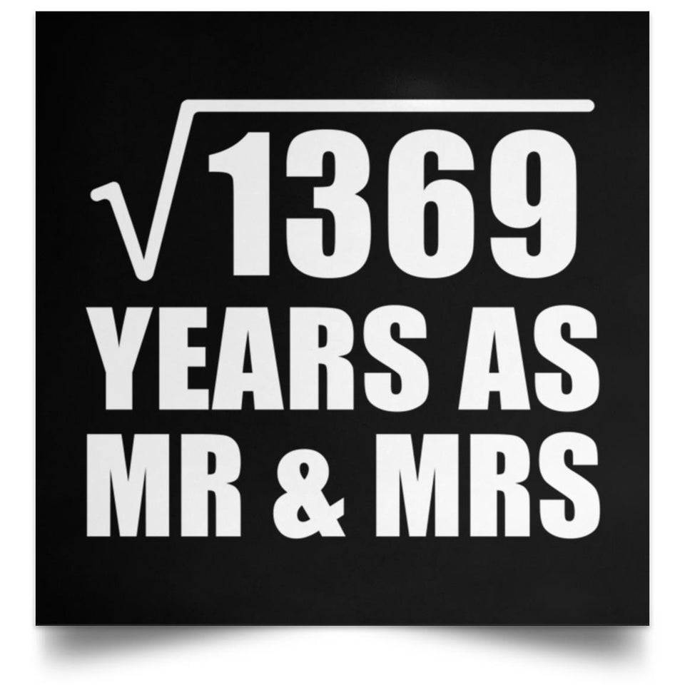 37th Anniversary Square Root of 1369 Years As Mr & Mrs - Poster Square