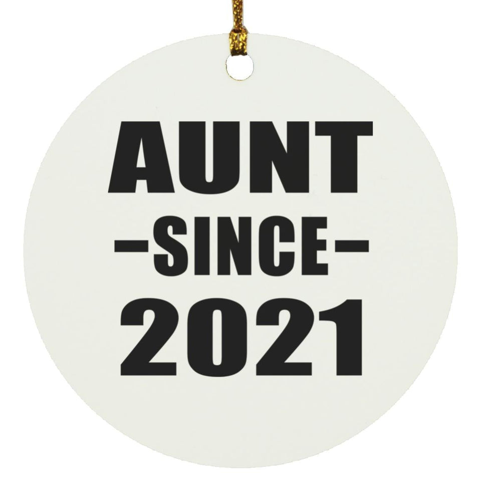 Aunt Since 2021 - Circle Ornament