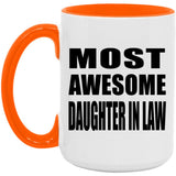 Most Awesome Daughter In Law - 15oz Accent Mug Orange