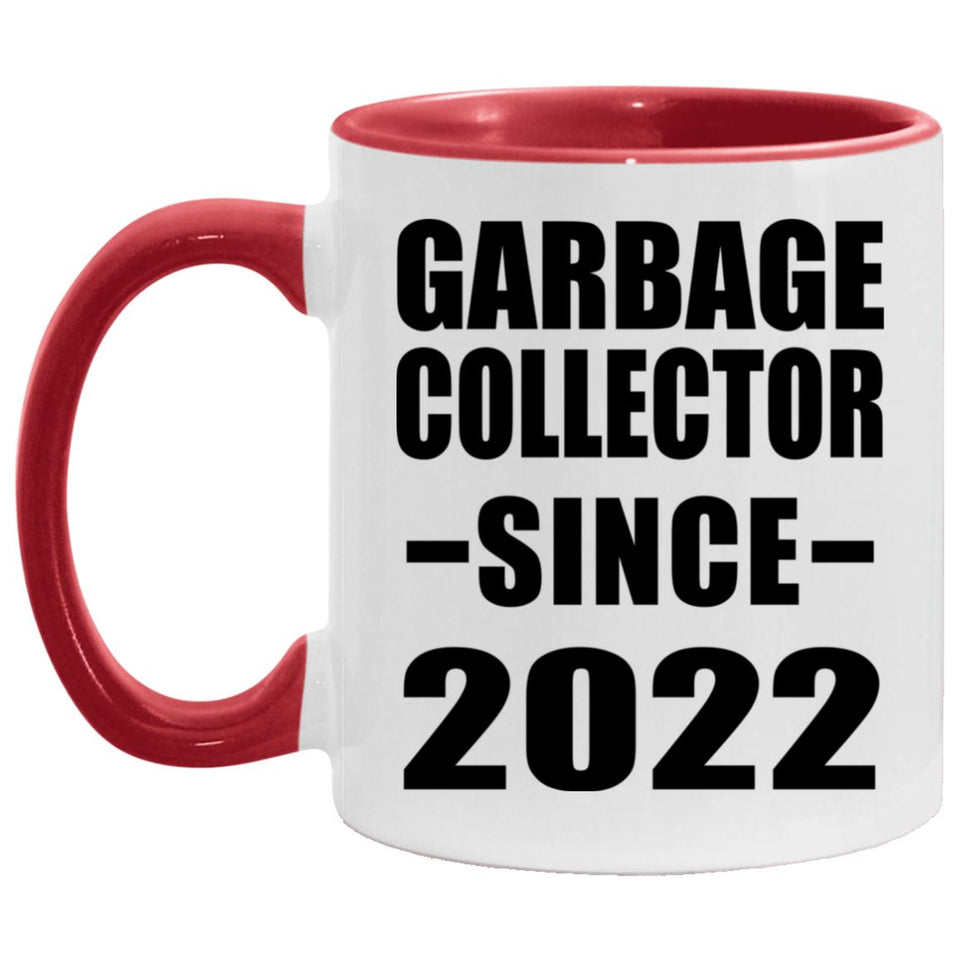 Garbage Collector Since 2022 - 11oz Accent Mug Red